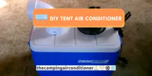 DIY TENT AIR CONDITIONER