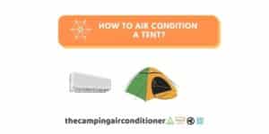 how to air condition a tent