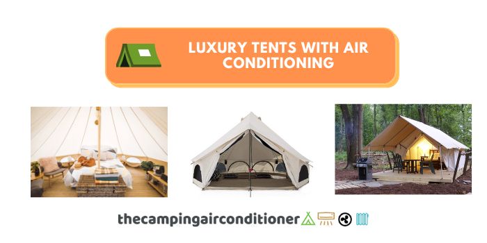 luxury tents with air conditioning