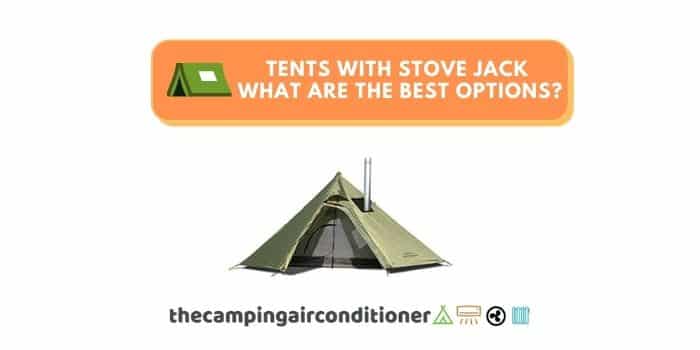 tents with stove jack what are the best options
