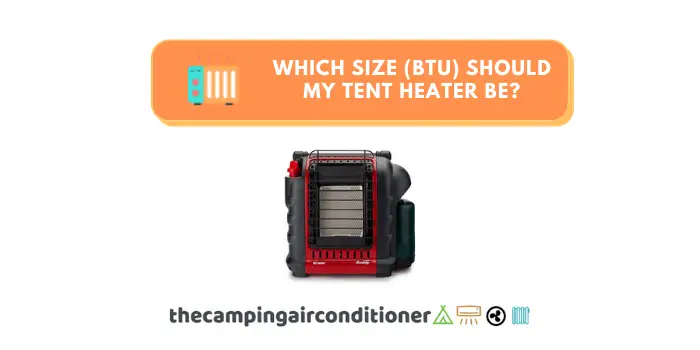 which size should my tent heater be