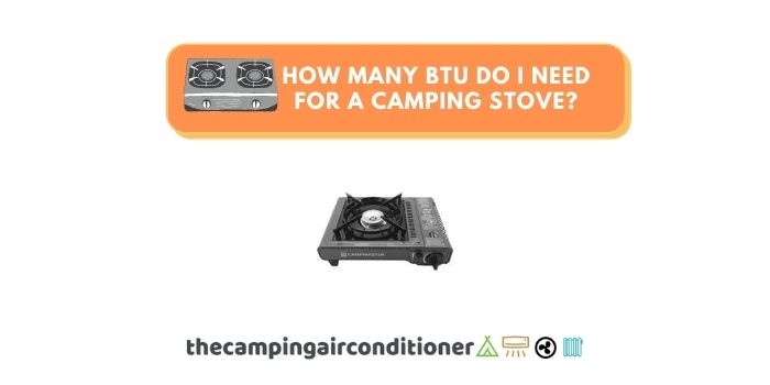 how many btu do i need for a camping stove