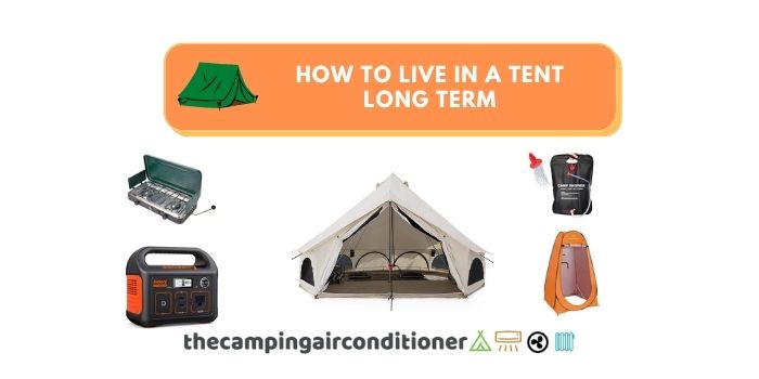 how to live in a tent long term