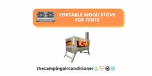 portable wood stove for tents