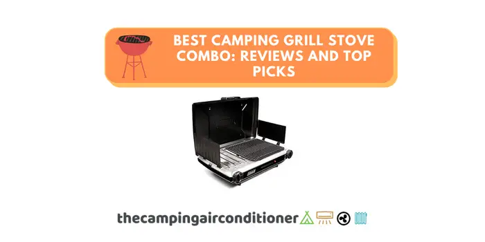 Best Camping Grill Stove Combo