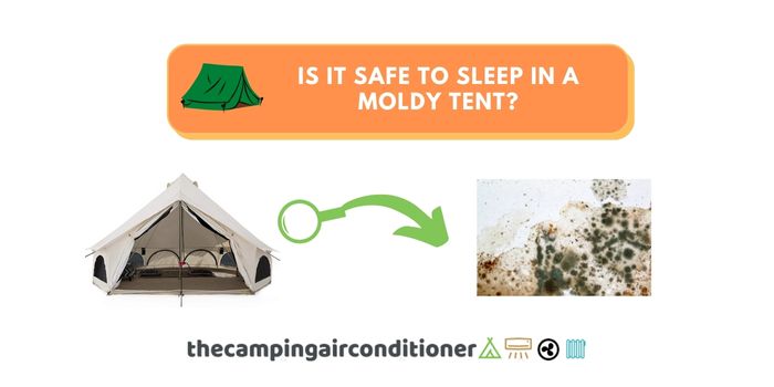 is it safe to sleep in a moldy tent