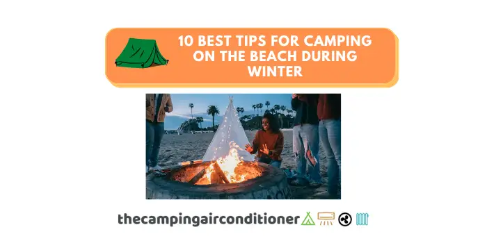 Camping on the Beach During Winter