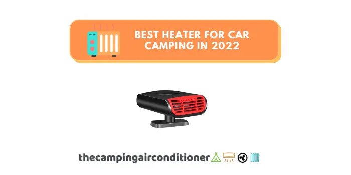 Best Heater for Car Camping