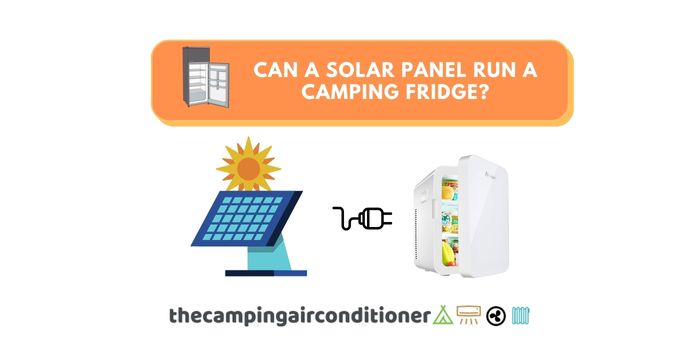 Can a Solar Panel Run a Camping Fridge