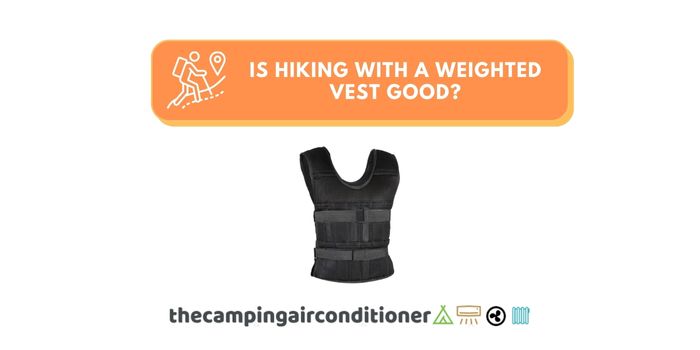 is hiking with a weighted vest good